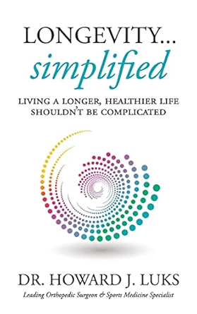 Longevity...Simplified - Howard Luks