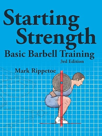 Starting Strength - Mark Rippetoe